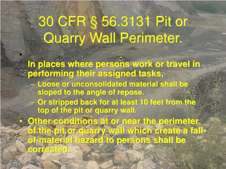 30 cfr 56 3131 pit or quarry wall perimeter