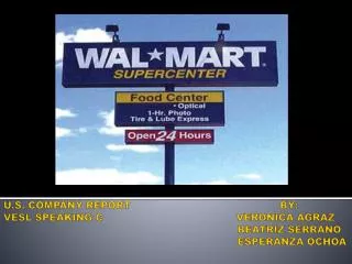 The company was founded by SAM WALTON in 1962 THE FIRST WAL-MART WAS OPENED IN ARKANSAS.