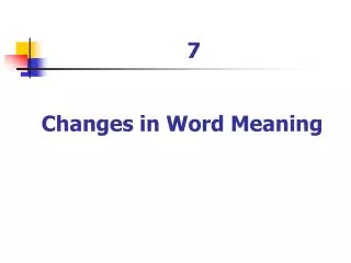 Changes in Word Meaning