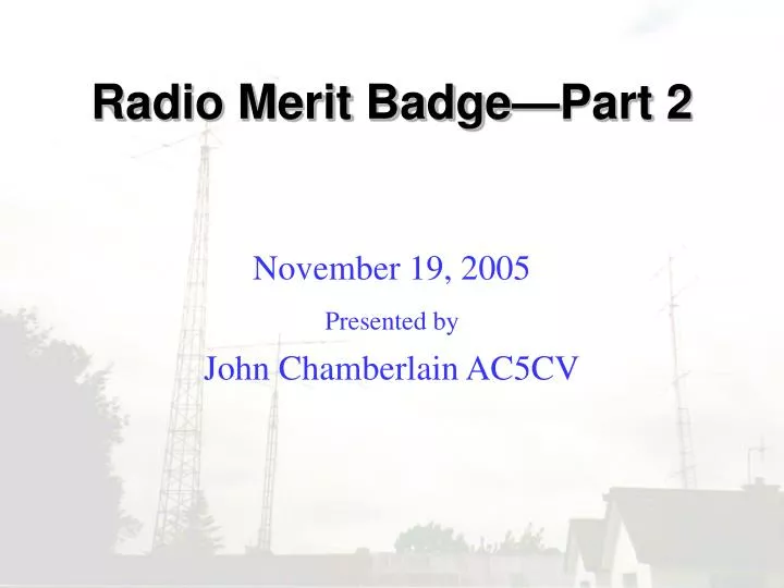 radio merit badge part 2