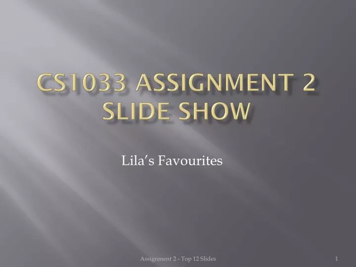 cs1033 assignment 2 slide show