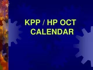 KPP / HP OCT CALENDAR