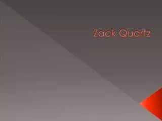 Zack Quartz