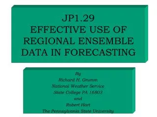 JP1.29 EFFECTIVE USE OF REGIONAL ENSEMBLE DATA IN FORECASTING