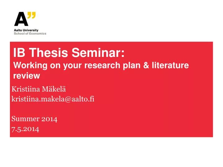 ib thesis seminar working on your research plan literature review
