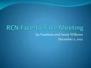 RCN Face-to-Face Meeting