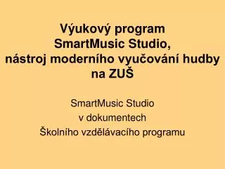 v ukov program smartmusic studio n stroj modern ho vyu ov n hudby na zu