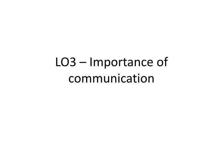 lo3 importance of communication