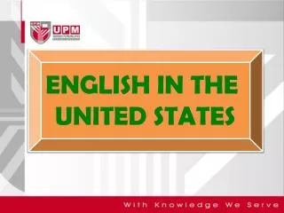 ENGLISH IN THE UNITED STATES