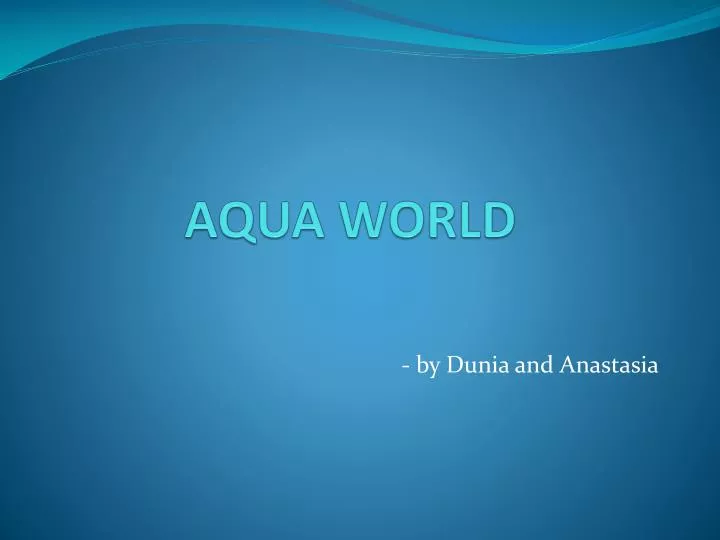 aqua world