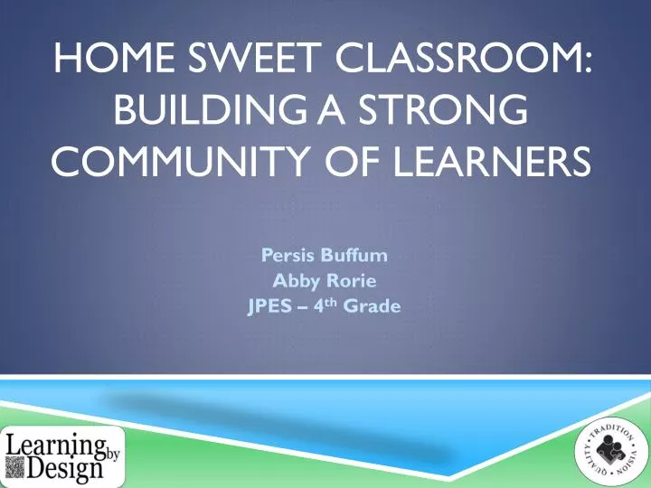 home sweet classroom building a strong community of learners