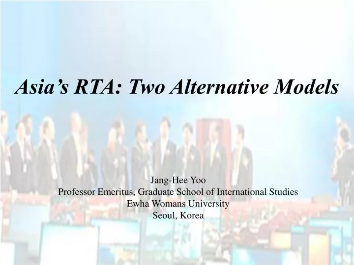 asia s rta two alternative models