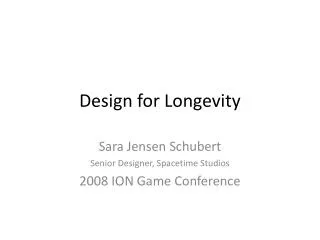 Design for Longevity