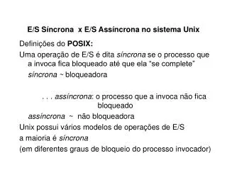 e s s ncrona x e s ass ncrona no sistema unix