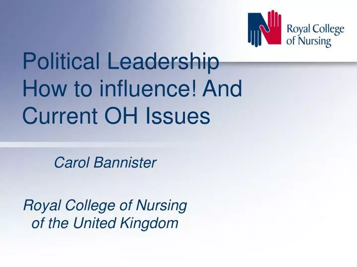political leadership how to influence and current oh issues