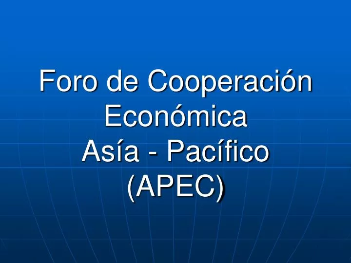 foro de cooperaci n econ mica as a pac fico apec