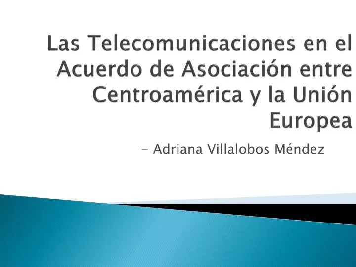 las telecomunicaciones en el acuerdo de asociaci n entre centroam rica y la uni n europea