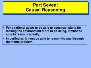 Part Seven: Causal Reasoning