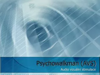 psychowalkman avs