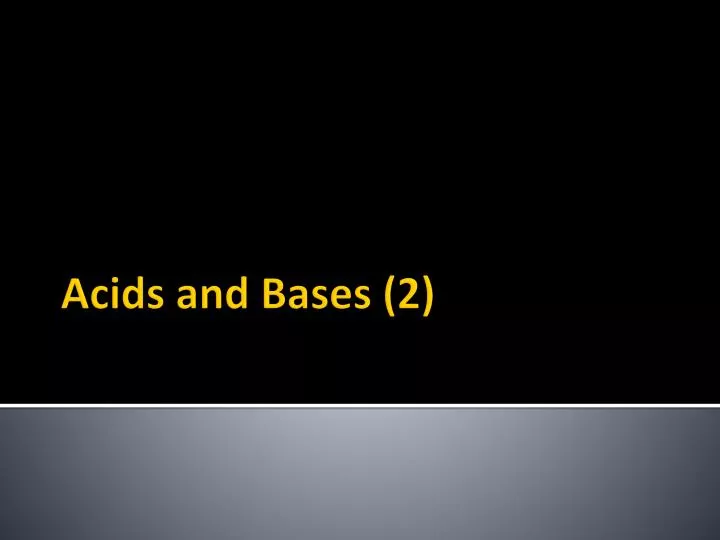 acids and bases 2