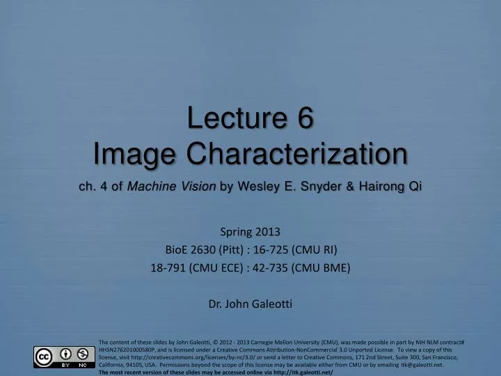 lecture 6 image characterization ch 4 of machine vision by wesley e snyder hairong qi
