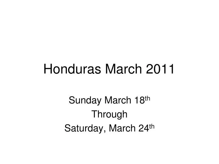 honduras march 2011