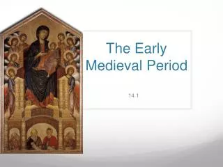 The Early Medieval Period