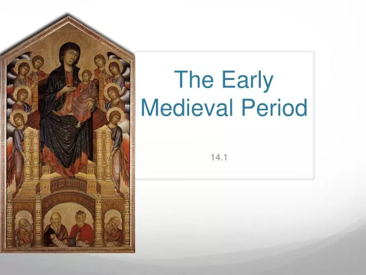 the early medieval period
