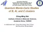 Quantum Monte-Carlo Studies of B, Al, and C clusters - slide 1