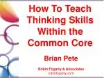 How To Teach Thinking Skills Within the Common Core
