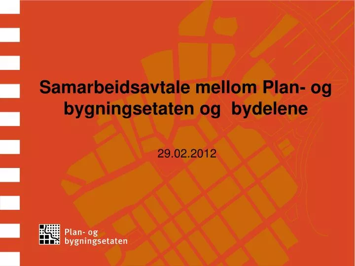 samarbeidsavtale mellom plan og bygningsetaten og bydelene