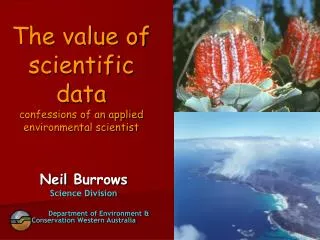 The value of scientific data confessions of an applied environmental scientist