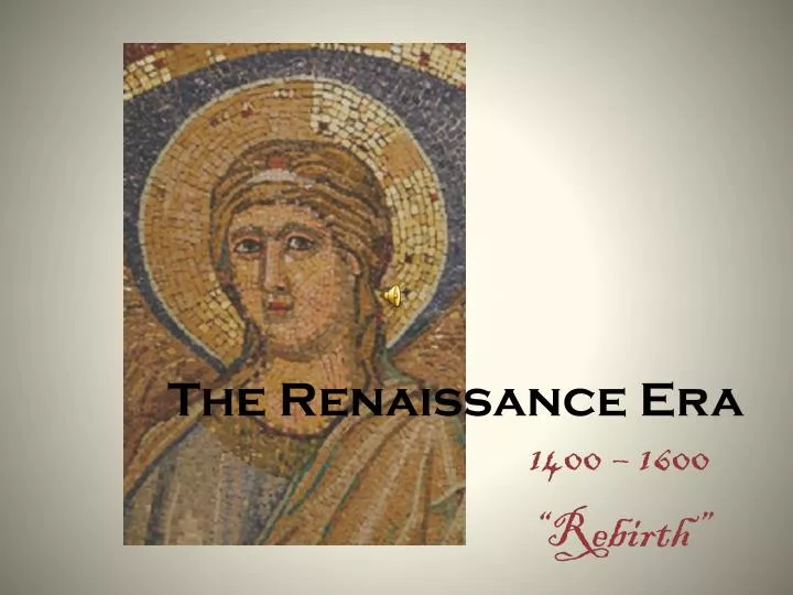 the renaissance era