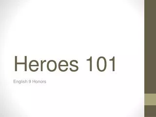 Heroes 101