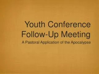 Youth Conference Follow-Up Meeting