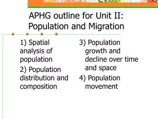APHG outline for Unit II: Population and Migration