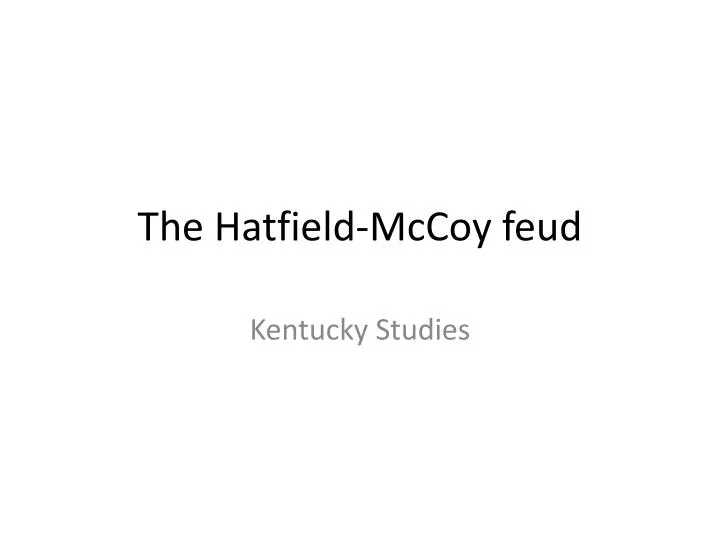 the hatfield mccoy feud