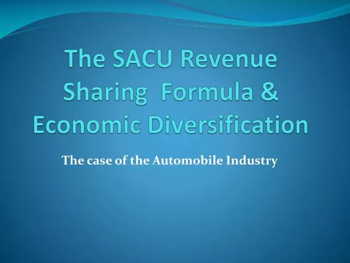 the sacu revenue sharing formula economic diversification