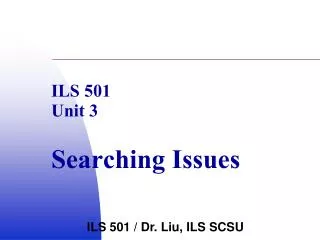 ils 501 unit 3 searching issues
