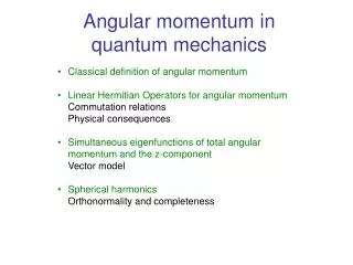Angular momentum in quantum mechanics