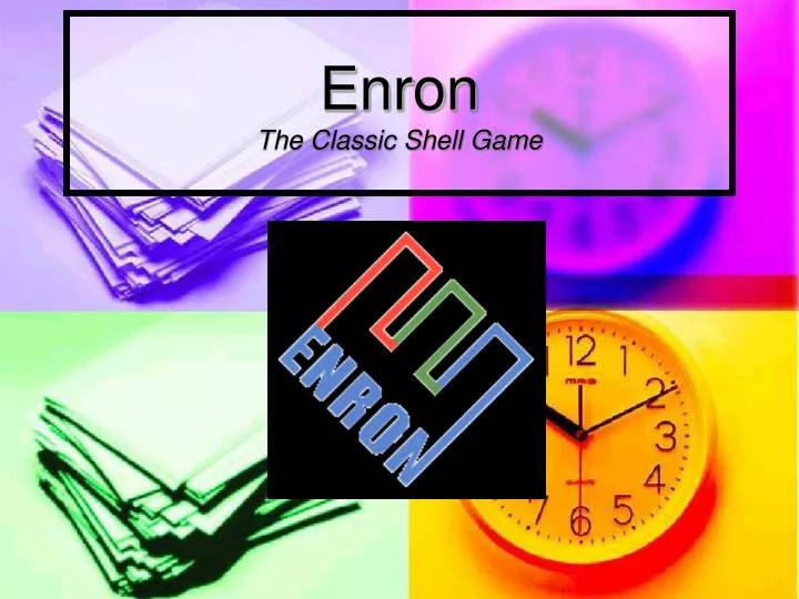enron the classic shell game