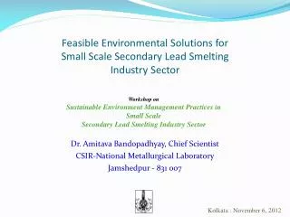 Feasible Environmental Solutions for Small Scale Secondary Lead Smelting Industry Sector