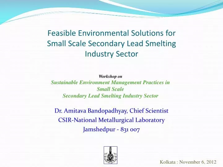 dr amitava bandopadhyay chief scientist csir national metallurgical laboratory jamshedpur 831 007