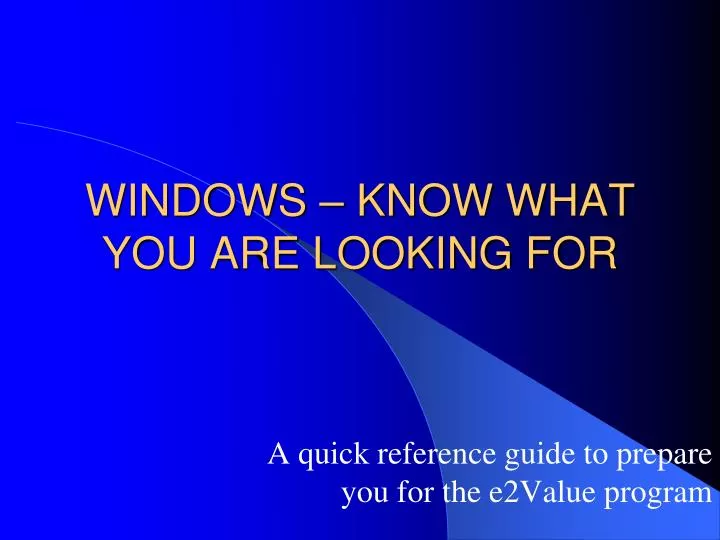 windows know what you are looking for