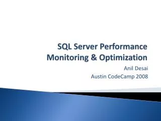SQL Server Performance Monitoring &amp; Optimization