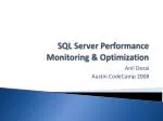 SQL Server Performance Monitoring &amp; Optimization - slide 1