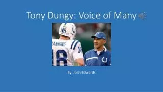Tony Dungy: Voice of Many
