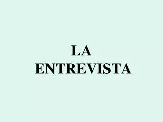 la entrevista