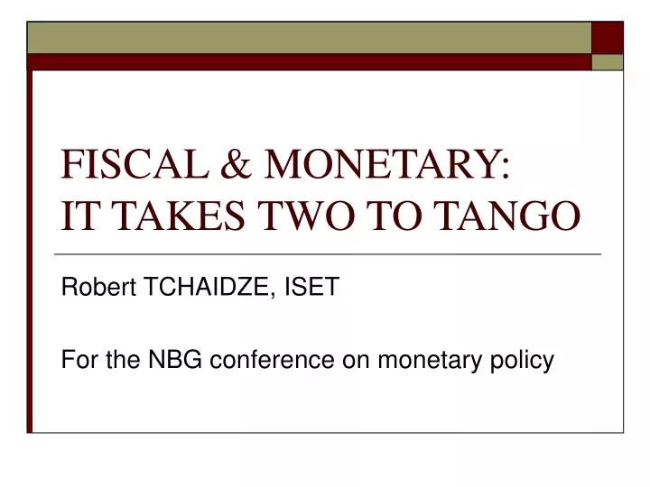 fiscal monetary it takes two to tango
