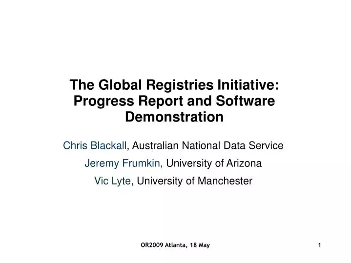 the global registries initiative progress report and software demonstration